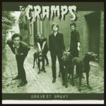 The Cramps | Gravest Gravy