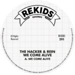 The Hacker & Rein | We Come Alive