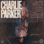 Charlie Parker & The All Stars | Summit Meeting At Birdland