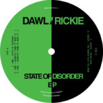 Dawl / Rickie | State of Disorder EP