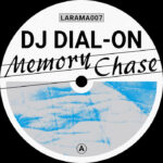 Dj Dial-On | Memory Chase