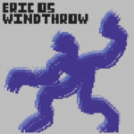 Eric OS | Windthrow