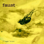 Faust | Fliegen lernen (Curated by Gunther Wüsthoff)