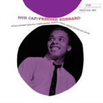 Freddie Hubbard | Hub Cap (Tone Poet Version)
