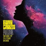 Funki Cadets featuring Mike Dunn & Wade Teo | Work It To The Bone (incl. Louie Vega & Wade Teo Remixes)