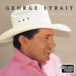 George Strait | Blue Clear Sky