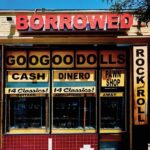 Goo Goo Dolls | Borrowed (Turquoise Vinyl)