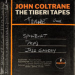 John Coltrane | The Tiberi Tapes