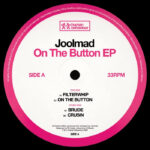 Joolmad | On The Button EP