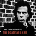 Nick Cave & The Bad Seeds | The Boatman's Call
