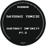 Satoshi Tomiie | Subtract Infinity Part 2