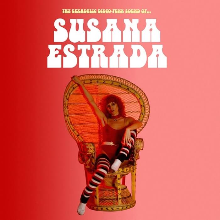 Cover Susana Estrada | The Sexadelic Disco Funk Sound Of