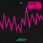 The Chemical Brothers | Go (Pink Vinyl)