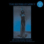 The Sisters Of Mercy | In The Dark Night - Live At Tenax (Florence, Italy) May 1st 1985 - Radio Broadcast