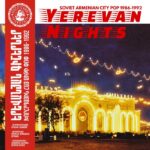 Various | Yerevan Nights (Soviet Armenian City Pop 1986-1992)