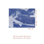 Wesenyeleh Mebreku | Resonance of Time