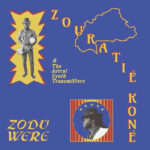 Zouratié Koné & The Astral Synth Transmitters | Zodu Were